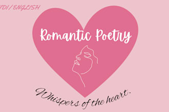 be your poet for romantic and special moments