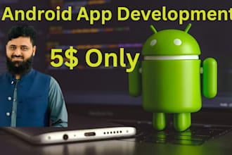 be your android app developer for android app development