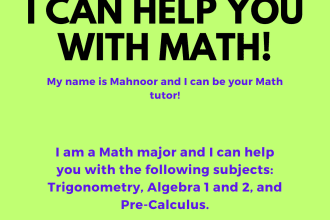 assist you in precalculus, calculus, algebra, trigonometry
