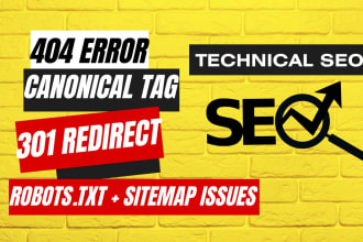fix 404 error, 301 redirect, robots txt, canonical tag, broken links
