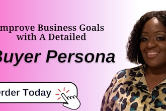 create a detailed buyers persona for your business