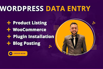 do wordpress data entry, woocommerce product listing, upload and blog post