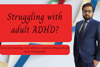 be your adult adhd life coach