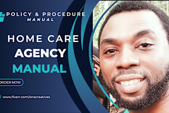 write expert home care policy and procedure manual for licensing purpose