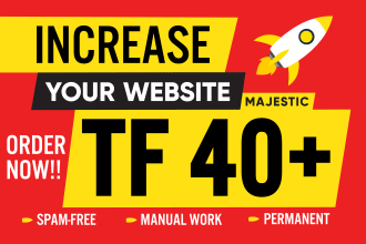 increase trust flow tf 40 plus of websites by seo backlinks