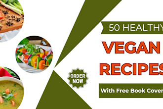 write and design vegan recipes for your cookbook,ebook,recipe book