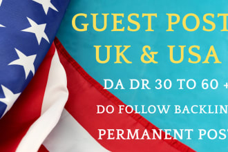 write and publish uk or usa guest posts with high quality do follow backlinks