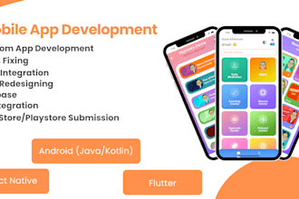 develop mobile app using flutter, react native, java, kotlin