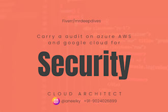 carry audit for security and compliance for cloud platforms