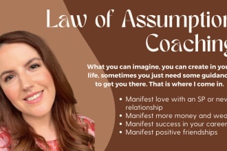 provide manifestation and law of assumption coaching