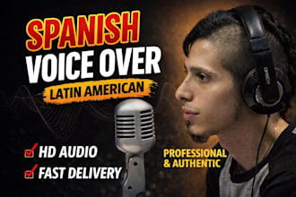 record a professional spanish voice over for videos and ads