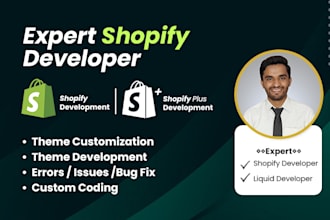 do shopify customizations or custom coding and  issue fixing