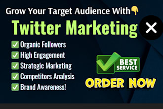 be your x twitter marketing manager and grow followers engagement