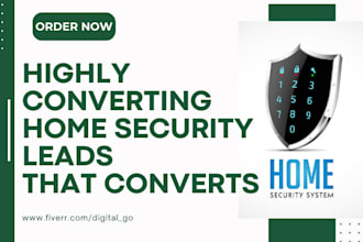 generate home security leads cctv leads security alarm leads smart home leads