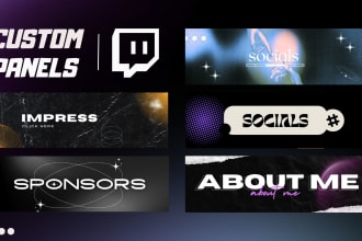design custom panels or banner for your twitch stream