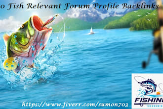 create  50 fish relevant forums profile backlinks