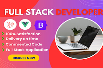 your full stack developer laravel and vuejs with bootstrap