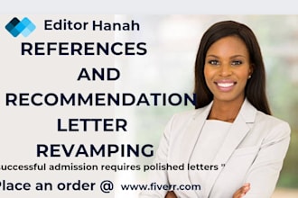 revise, proofread and edit reference and recommendation letter