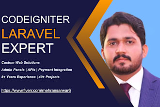 be your expert full stack web developer in PHP, laravel and codeigniter