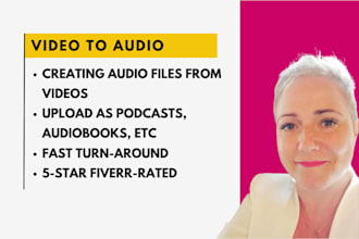 convert video to audio for podcasts, audiobooks