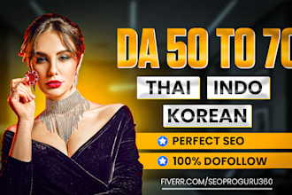 build thai korean high domain authority da 50 to 70 SEO dofollow backlinks