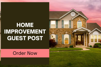 do home improvement guest post with authority backlinks