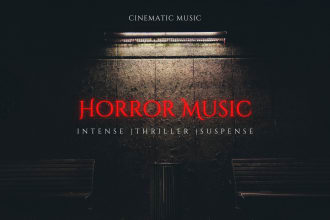 create an original suspense and horror music for you