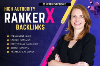 create premium high authority dofollow rankerx backlinks