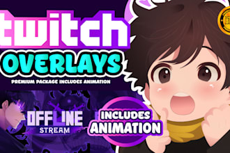 create an amazing animated twitch overlay for you