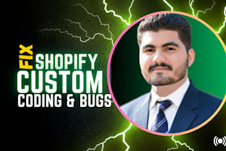 edit, fix or customize shopify store and shopify website