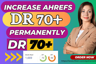 increase ahrefs DR ur 70 plus domain rating manual link building rank higher