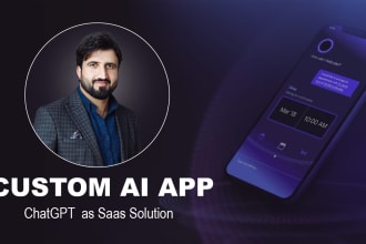 build custom ai app, openai or chatgpt as saas solutions