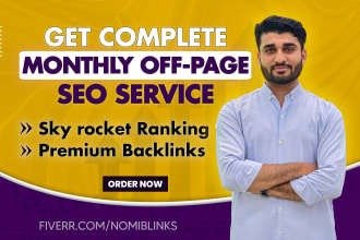 provide complete monthly off page SEO service by high authority backlinks