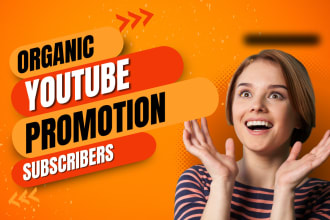 do complete organic promotion for youtube monetization