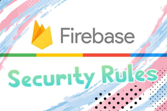 write security rules for your firebase