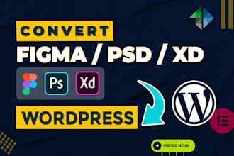 convert figma to wordpress, PSD to wordpress, xd to html, figma to elementor