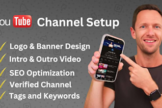 create and setup youtube channel with logo, banner, intro, outro, SEO