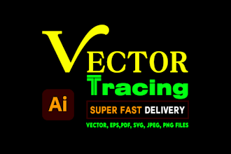 do vector tracing and convert to ai, eps, pdf, jpeg, png etc