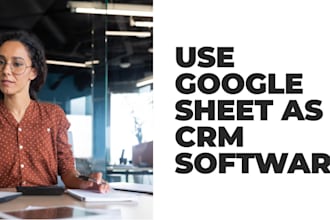 help you using google sheets as CRM software