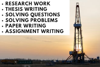do research work on petroleum, natural gas or any task