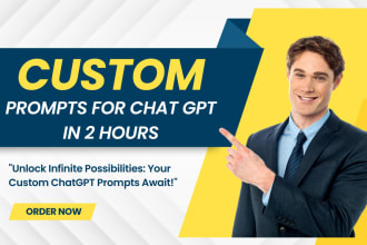 write custom prompts for open ai chat gpt 4 in 2 hours