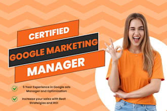 be your google marketing manager