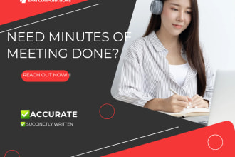 take or write minutes of meetings from audio and video recordings