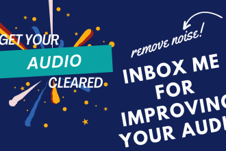 clean up, audio edit and fix sound in video or audio