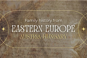 do a genealogy research of your ancestors from austria and hungary