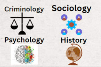 do criminology, sociology, psychology, anthropology, history