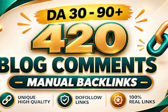 deliver exclusive unqiue manual blog comments backlinks da 30 to 90
