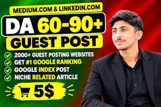 do SEO guest post on linkedin,com and medium,com premium guest post