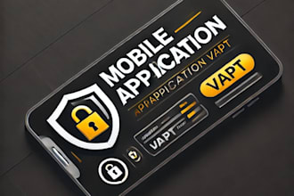 perform mobile app vapt with a detailed remediation report