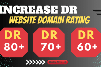 increase website domain rating dr 80 ahrefs dr 70 url 80 moz da 50
